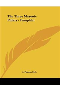 The Three Masonic Pillars - Pamphlet