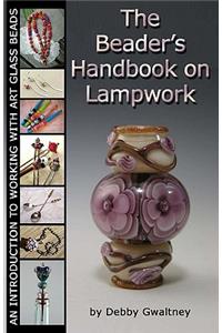 Beader's Handbook On Lampwork