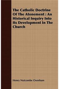 The Catholic Doctrine of the Atonement