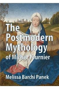 The Postmodern Mythology of Michel Tournier