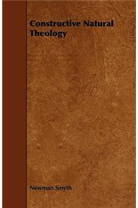 Constructive Natural Theology