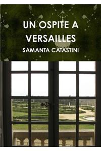 Ospite a Versailles