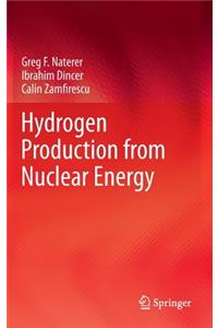 Hydrogen Production from Nuclear Energy