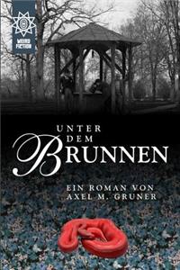 Unter dem Brunnen