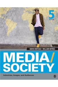 Media/Society: Industries, Images, and Audiences