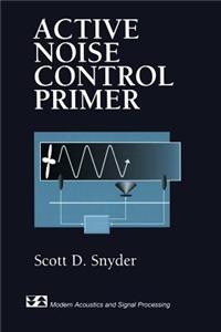 Active Noise Control Primer