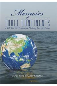 Memoirs of Three Continents