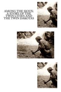 Among The Sioux