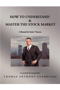 How to Understand & Master the Stock Market