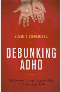 Debunking ADHD