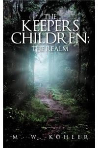 Keepers Children; The Realm