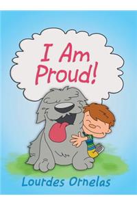I Am Proud!