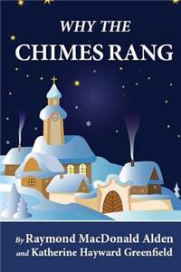 Why the Chimes Rang (Illustrated)