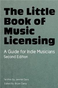 The Little Book of Music Licensing 2nd Edition