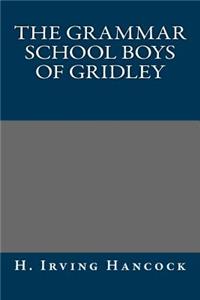 The Grammar School Boys of Gridley