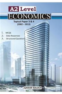 A2 Level Economics Topical Paper 3 & 4