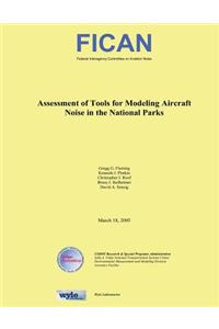Assessment of Tools for Modeling Aircraft Noise in the National Parks