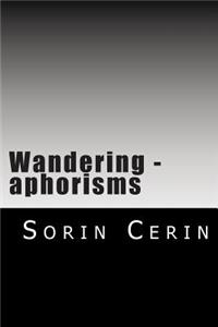 Wandering - aphorisms