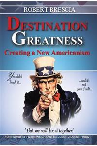 Destination Greatness