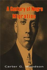 A Century of Negro Migration