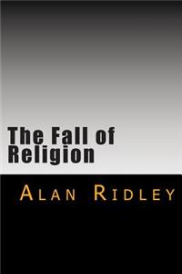 The Fall of Religion