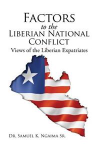 Factors in the Liberian National Conflict