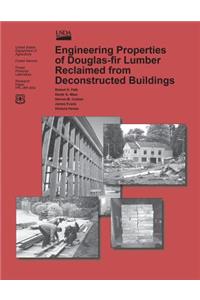 Engineering Properties of Douglas-fir Lumber Reclaimed from Deconstructed Buildings
