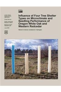 Influence of Four Tree Shelter Types on Microclimate and Seedling Performance of Oregon White Oak and Western Redcedar