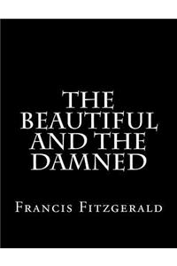 The Beautiful and the Damned