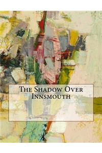 The Shadow Over Innsmouth