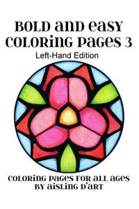 Bold and Easy Coloring Pages 3 - Left-Hand Edition: Coloring Pages for All Ages: Coloring Pages for All Ages