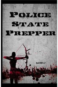 Police State Prepper
