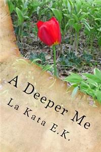 A Deeper Me