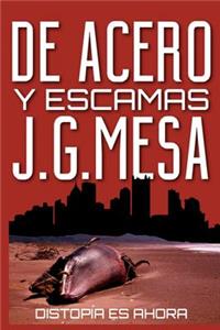 De acero y escamas