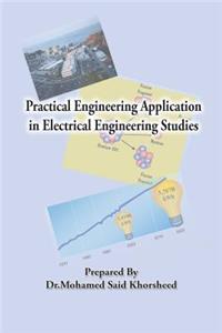 Practical Engineering Application in Electrical Engineering Studies