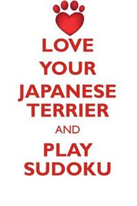 Love Your Japanese Terrier and Play Sudoku Japanese Terrier Sudoku Level 1 of 15