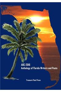 ABC- 2016 Anthology of Florida Writers and Poets