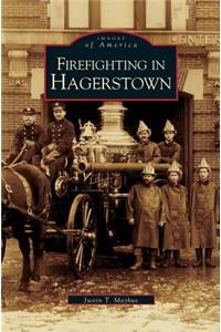 Firefighting in Hagerstown