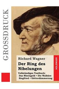 Der Ring des Nibelungen (Großdruck)