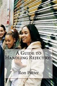 Guide to Handling Rejection