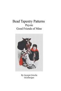 Bead Tapestry Patterns Peyote Good Friends of Mine