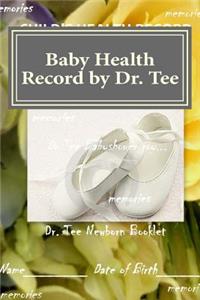 Baby Health Record by Dr. Tee