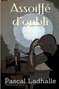 Assoiffe D'Oubli
