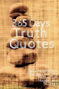 365 Days Truth Quotes