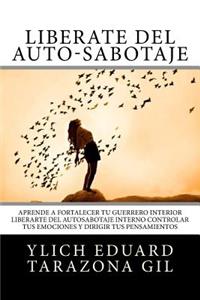 Libérate del Auto-Sabotaje