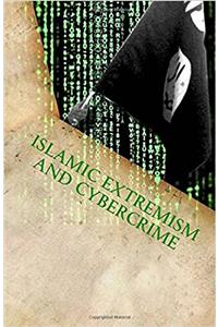 Islamic Extremism and Cybercrime