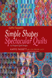 Kaffe Fassett's Simple Shapes Spectacular Quilts