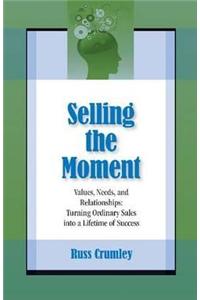 Selling the Moment