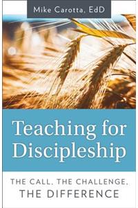 Teaching for Discipleship