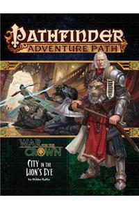 Pathfinder Adventure Path: War for the Crown 4 of 6-City in the Lion's Eye